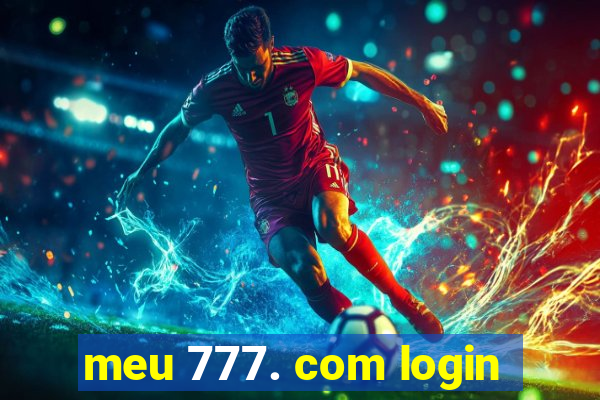 meu 777. com login